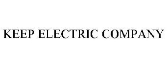 KEEP ELECTRIC COMPANY