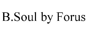 B.SOUL BY FORUS