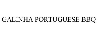 GALINHA PORTUGUESE BBQ