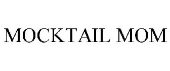 MOCKTAIL MOM