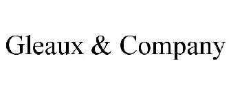 GLEAUX & COMPANY