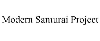 MODERN SAMURAI PROJECT