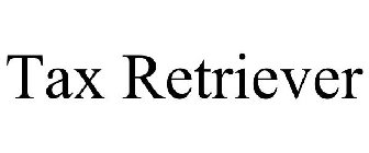 TAX RETRIEVER