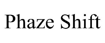 PHAZE SHIFT