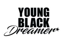 YOUNG BLACK DREAMER