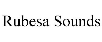 RUBESA SOUNDS
