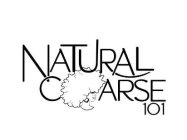 NATURAL COARSE 101
