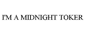 I'M A MIDNIGHT TOKER