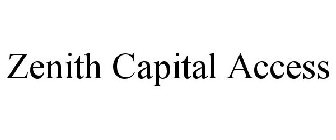 ZENITH CAPITAL ACCESS