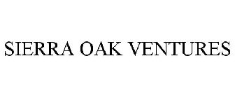 SIERRA OAK VENTURES