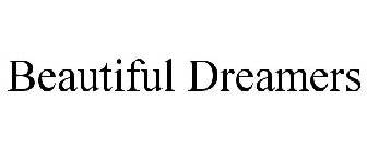 BEAUTIFUL DREAMERS