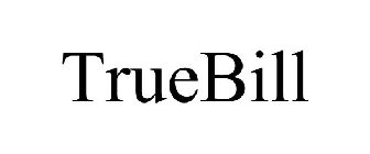 TRUEBILL