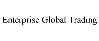 ENTERPRISE GLOBAL TRADING
