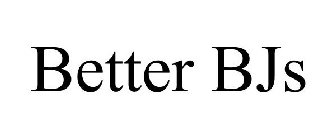 BETTER BJS