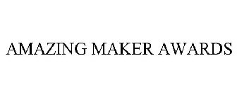 AMAZING MAKER AWARDS