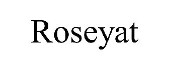 ROSEYAT