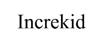 INCREKID