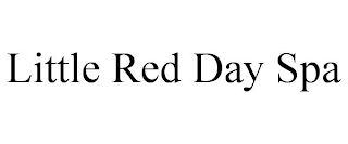 LITTLE RED DAY SPA