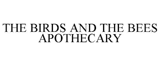 THE BIRDS AND THE BEES APOTHECARY