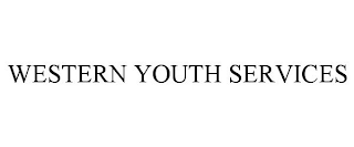 WESTERN YOUTH SERVICES