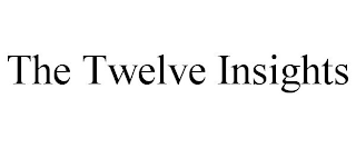 THE TWELVE INSIGHTS