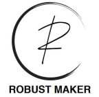R ROBUST MAKER