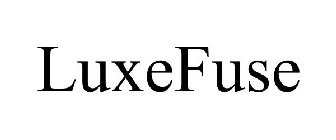 LUXEFUSE