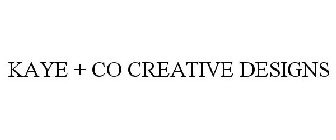 KAYE + CO CREATIVE DESIGNS