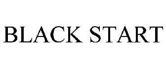 BLACK START