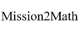 MISSION 2 MATH