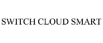 SWITCH CLOUD SMART