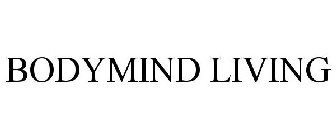 BODYMIND LIVING