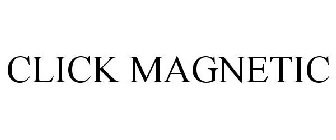 CLICK MAGNETIC