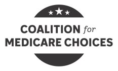 COALITION FOR MEDICARE CHOICES