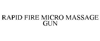 RAPID FIRE MICRO MASSAGE GUN