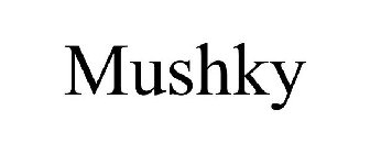 MUSHKY