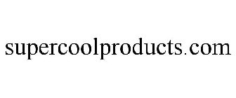 SUPERCOOLPRODUCTS.COM