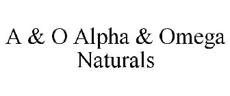 A & O ALPHA & OMEGA NATURALS