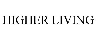 HIGHER LIVING