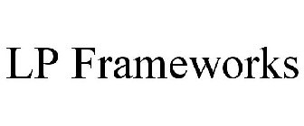 LP FRAMEWORKS
