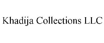 KHADIJA COLLECTIONS LLC