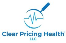 CLEAR PRICING HEALTH LLC