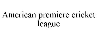 AMERICAN PREMIERE CRICKET LEAGUE