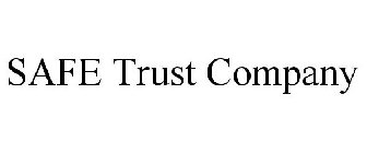 SAFE TRUST COMPANY