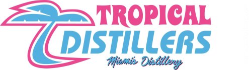 TROPICAL DISTILLERS MIAMI'S DISTILLERY