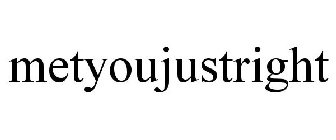 METYOUJUSTRIGHT