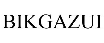 BIKGAZUI