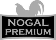 NOGAL PREMIUM