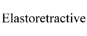 ELASTORETRACTIVE