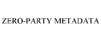 ZERO-PARTY METADATA